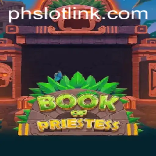 Unveiling the Mysteries of 'BookOfPriestess': A Deep Dive into the Enigmatic PHSLOT Game