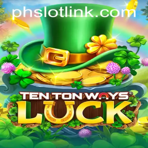 Discovering TenTonWaysLuck: A Unique Gaming Experience