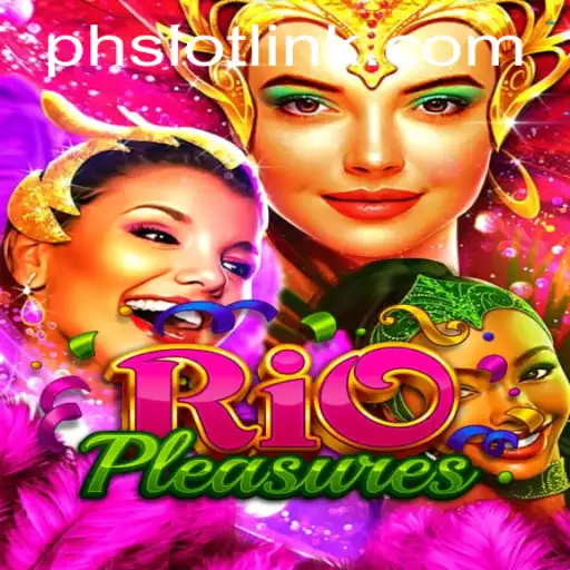 Exploring the Allure of RioPleasures: A Closer Look at PHSLOT